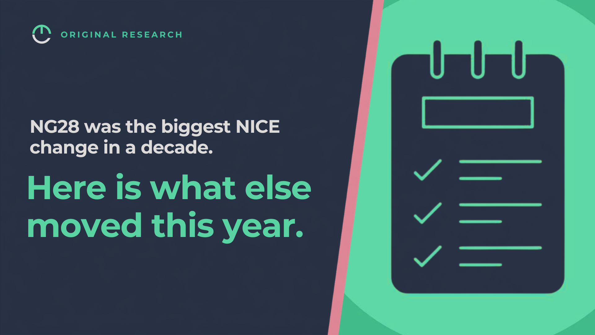 NG28 was the biggest NICE change in a decade. Here is what else moved this year.